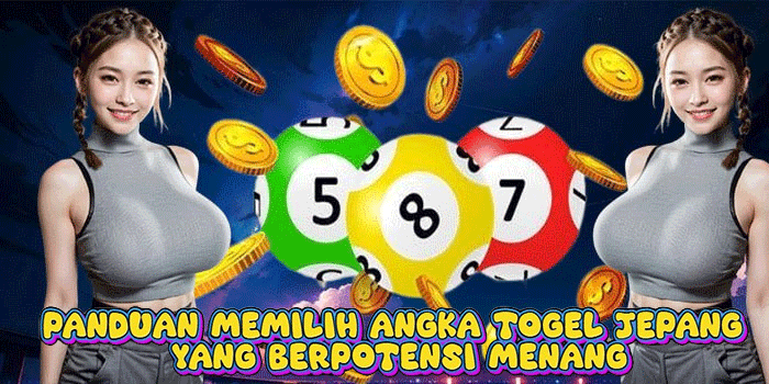Panduan Memilih Angka Togel Jepang Yang Berpotensi Menang